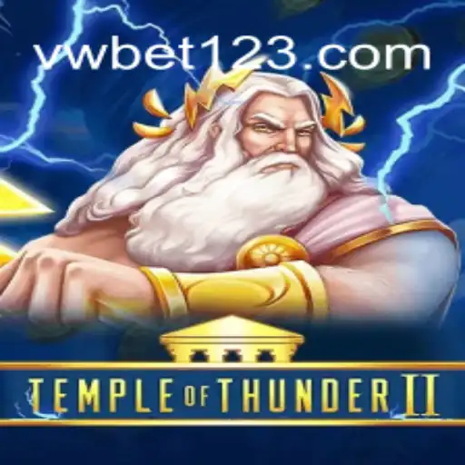 Temple of Thunder II: An Epic Adventure Awaits in the Thrilling World of VWBet
